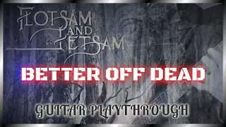 Flotsam and Jetsam - Better Off Dead (Mark Simpson Guitar Playthrough)