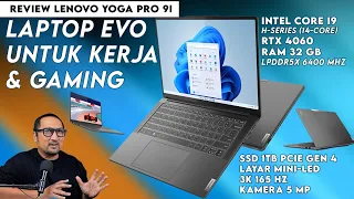 Laptop EVO Tipis + RTX 4060 utk Content Creation & Gaming: Review Lenovo Yoga Pro 9i