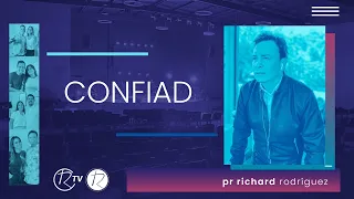 Confiad | Pr. Richard Rodríguez | Iglesia Renacer