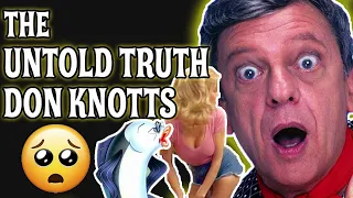 THE UNTOLD TRUTH 🖤 DON KNOTTS