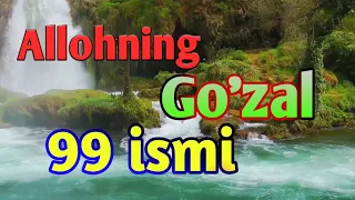 ALLOHNING GO'ZAL 99 ISMI | JUDA CHIROYLI IJRO