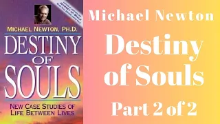 👻 Destiny of Souls by Michael Newton AudioBook Full Part 2 of 2 - Case Studies of Life Between Lives