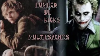 pumped up kicks || multi psycho