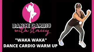 "Waka Waka" - Dance Cardio Warm up