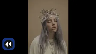 Billie Eilish - you should see me in a crown (Reverse Version)
