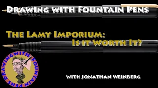 Lamy Imporium Fountain Pen: Is It Worth It?  Weinberg reviews Lamy's Flagship pen and draws a lily