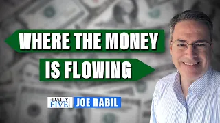 Where the Money is Currently Flowing | Joe Rabil | Your Daily Five (12.14.21)