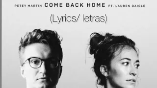 Come Back Home English/Spanish version by Petey Martin & Lauren Dagle