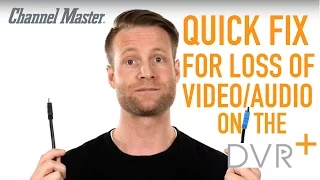 Channel Master DVR+ | Quick Fix for Loss of Video Audio