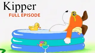 Kipper and the Paddling Pool | Kipper the Dog | Season 1 Full Episode | Kids Cartoon Show