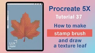 Procreate Tutorial. 37. How to make stamp brush and draw a leaf