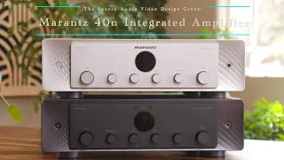 Marantz 40n Integrated Amplifier vs Marantz Model 30 Integrated Amplifier Presented by TSAV