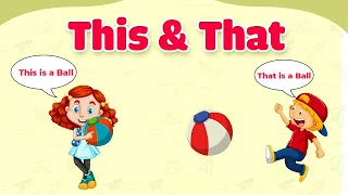 This and That for Kids | Use of This and That | Kindergarten