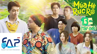 Mùa Hè Rực Rỡ : Tập Cuối || FAPtv Phim Tuổi Teen