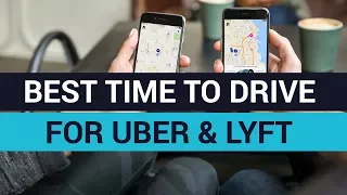 BEST Time To Drive For Uber & Lyft