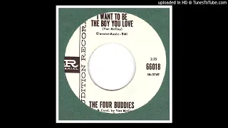 Four Buddies, The - I Want To Be The Boy You Love - 1964
