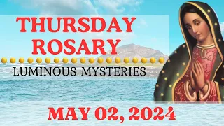 HOLY ROSARY TODAY THURSDAY, MAY 02, 2024 • THE HOLY ROSARY TODAY • LUMINOUS MYSTERIES