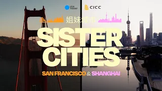 San Francisco's cultural, artistic and economic bond with Shanghai | Sister Cities