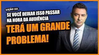 Saiba o que alegar na audiência, sob pena de preclusão!