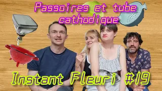 L'Instant Fleuri #19 - "Passoires et tube cathodique #lesfleursobscures #televisionvintage #canal+