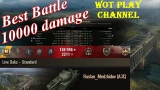 113  Best Battle  10000 damage  Live Oaks  World of Tanks 0.9.15.2