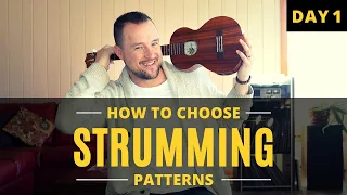 How To Choose Strumming Patterns For Ukulele Songs | Day 1 | Tutorial + Play Along