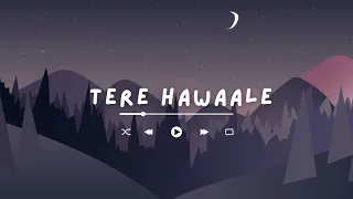 Tere Hawaale (Laal Singh Chaddha) | Slowed+Reverb | Arijit Singh | Lofi | Aamir Khan, Kareena Kapoor