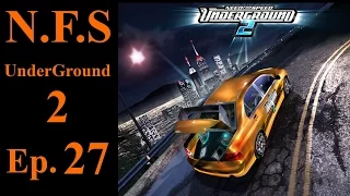 Need For Speed Under Ground 2 Ep.27 "Dragging Thru Time" Pc HD