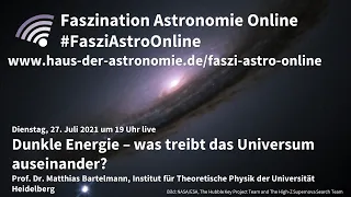 Dunkle Energie – was treibt das Universum auseinander? – Matthias Bartelmann bei #FasziAstroOnline