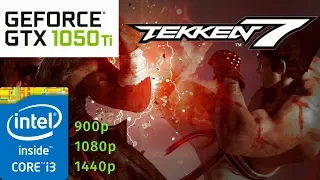 TEKKEN 7 - 900p - 1080p -1440p - GTX 1050 ti - G4560 - i3 6100 - Benchmark - 60 fps