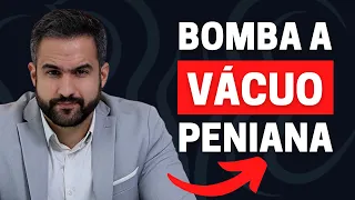 QUATRO INDICAÇÕES DE USO DA BOMBA A VÁCUO PENIANA | DR. MATHEUS AMARAL - UROLOGISTA