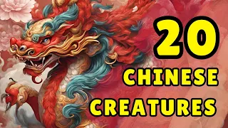 20 Chinese Mythical Animals EXPLAINED | Chinese mythology