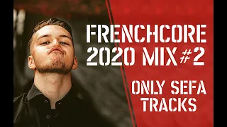 FRENCHCORE 2020 #2 February Mix | Official Podcast by LordJovan (only Sefa music)
