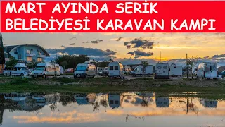 Mart Ayında Serik Belediyesi Karavan Kampı