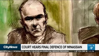 Court hears final defence of Minassian in van attack trial