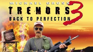Tremors 3 Back To Perfection (Patreon Series Request)