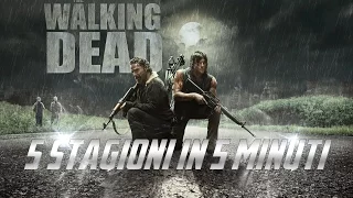 The Walking Dead 6 - 5 stagioni in 5 minuti riassunto (summary 5 seasons in 5 minute)