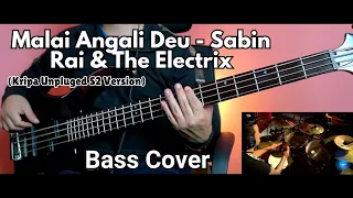 Sabin Rai & The Elektrix - Malai Angali Deu Bass Cover (Kripa Unpluged S2 ) | Joel Kyapchhaki Magar