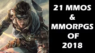 Top 21 NEW Upcoming MMOs and MMORPGs of 2018 and Beyond