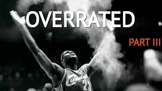 LeBron James IS Overrated