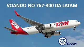 VOANDO NO 767-300 DA LATAM - ASA Geeks - Episódio 309