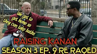 Raising Kanan Season 3 EP:9 Re Rock