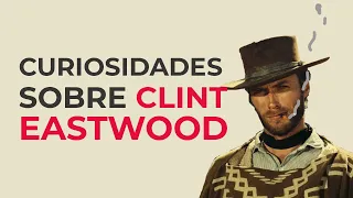 Curiosidades Sobre Clint Eastwood