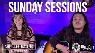 Sunday Sessions: Episode 145 Moth Milk - Get Out Of The Way