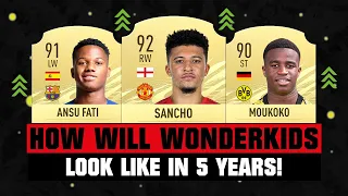 THIS IS HOW WONDERKIDS WILL LOOK LIKE IN 5 YEARS! 😱🔥 ft. Sancho, Ansu Fati, Moukoko... etc