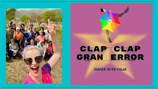 Clap Clap- Gran Error & Antonia / Zumba with Yulia