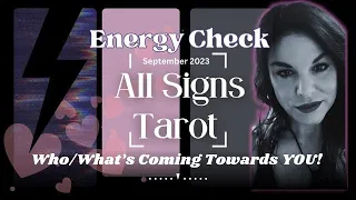 🙋🏻‍♀️ ALL SIGNS😲💋"WHO/WHAT'S COMING IN LOVE/GENERAL" SEPTEMBER LOVE TAROT