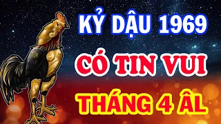 NGHE RÕ MỆNH TRỜI Kỷ Dậu 1969 Gánh Lộc Về Nhà Phát Tài Cực Giàu Trả Sạch Nợ Tháng 4 ÂL