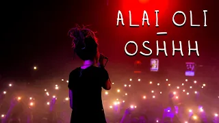 Alai Oli - Oshhh (14.12.19 | Aurora | Санкт-Петербург)