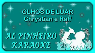 Olhos de luar - Chrystian e Ralf (karaoke)